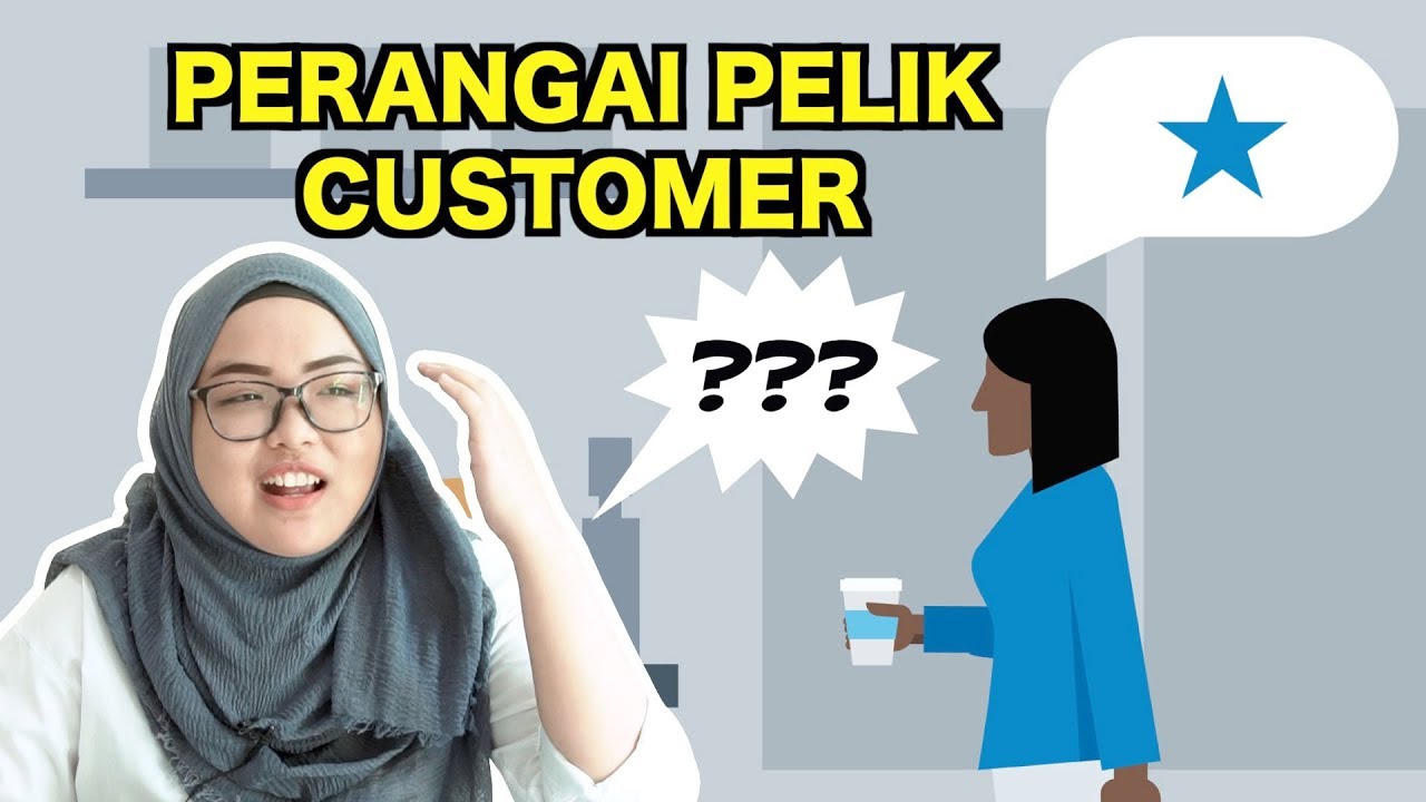 Perangai Pelik Customer