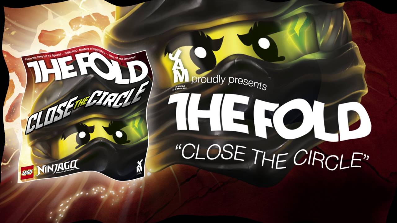 LEGO NINJAGO | The Fold | Close the Circle (Official Audio)