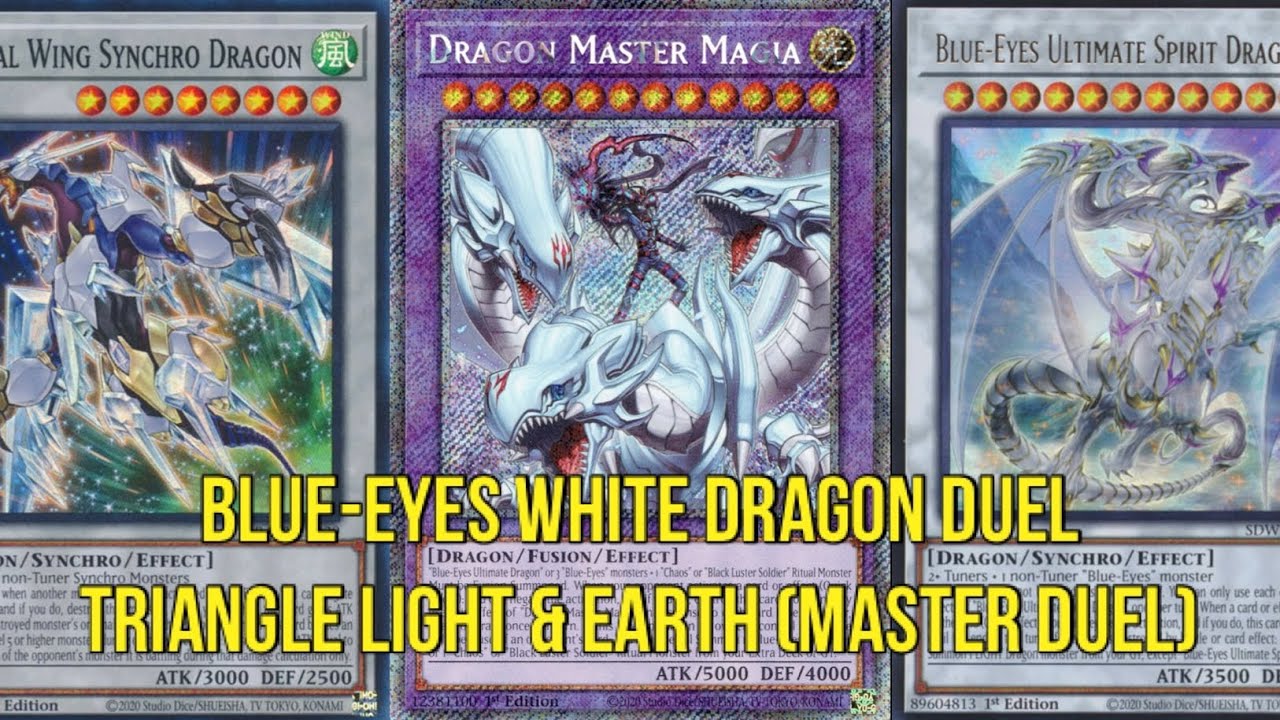 BLUE-EYES WHITE DRAGON MASTER DUEL REPLAYS (DUEL TRIANGLE: LIGHT & EARTH)