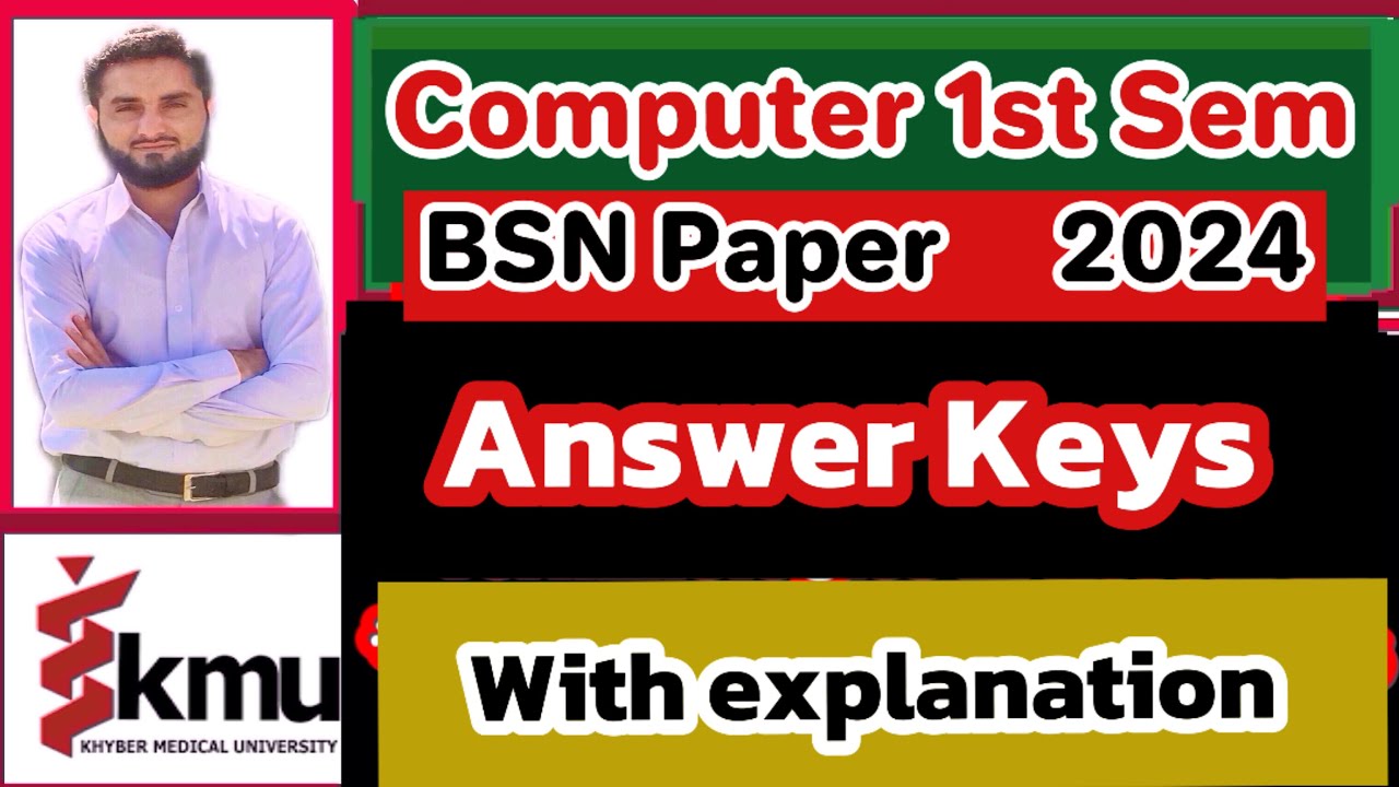 Computer 1st Semester Paper Answer Keys {KMU} (2024){BSN/Post-RN} KHYBER MEDICAL UNIVERSITY