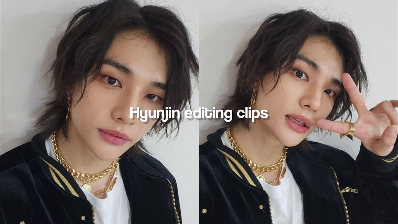 Hyunjin editing clips
