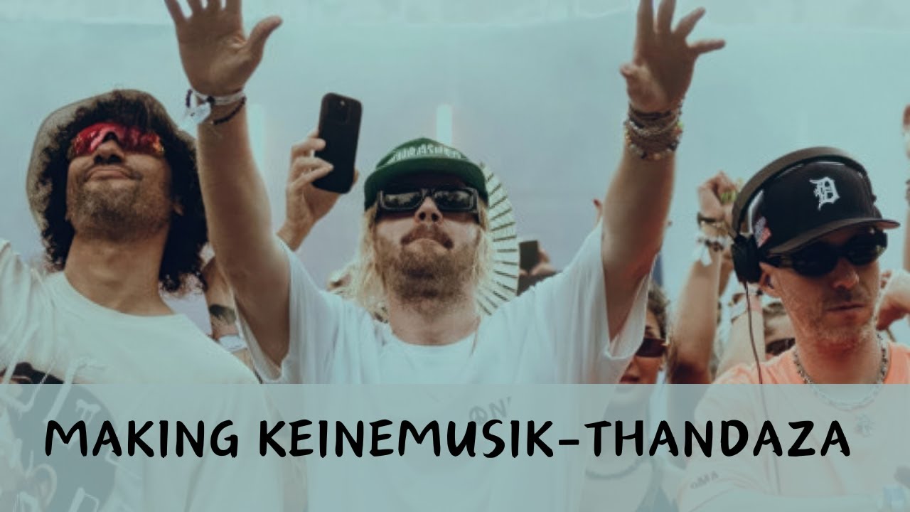 How to make music like Keinemusik (Keinemusik - Thandaza - Remake)