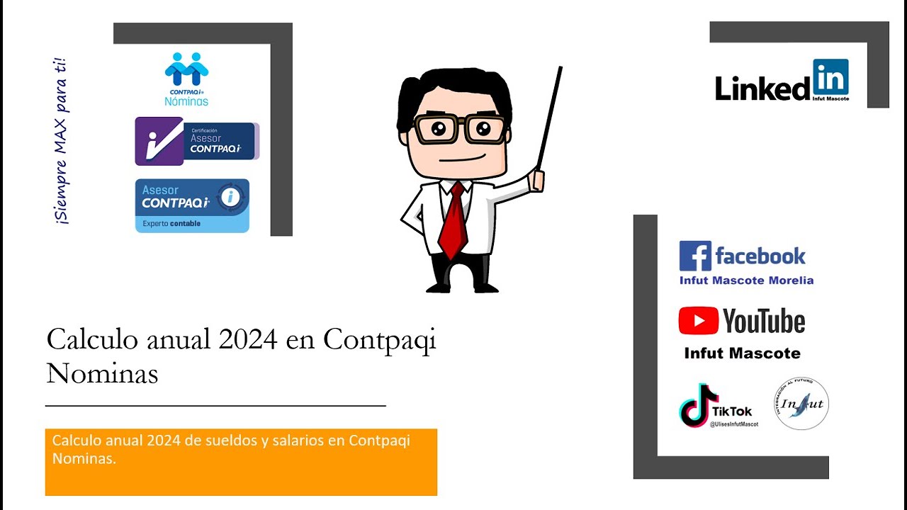 Calculo Anual 2024 Sueldos y Salarios en Contpaqi Nominas