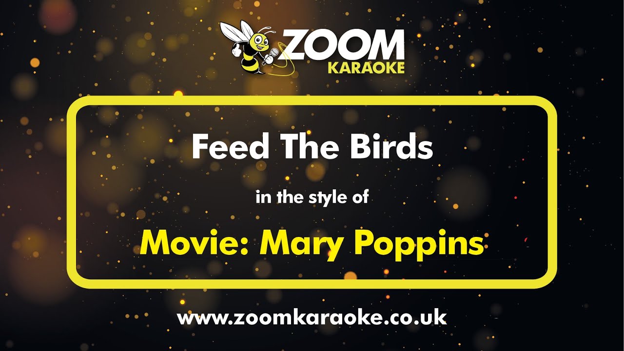 Mary Poppins - Feed The Birds (Karaoke Version) with Lyrics On Screen