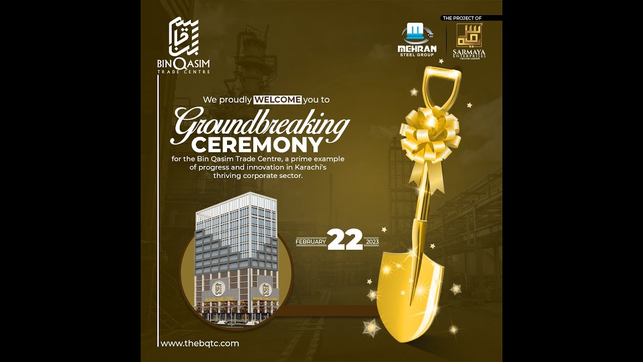 Ground Breaking I Bin Qasim Trade Centre I BQTC