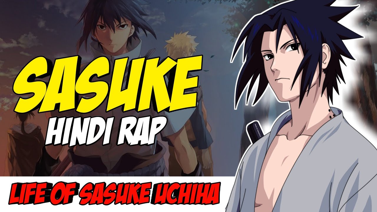 Sasuke Uchiha Hindi Rap By Dikz | Hindi Anime Rap | Naruto Rap AMV