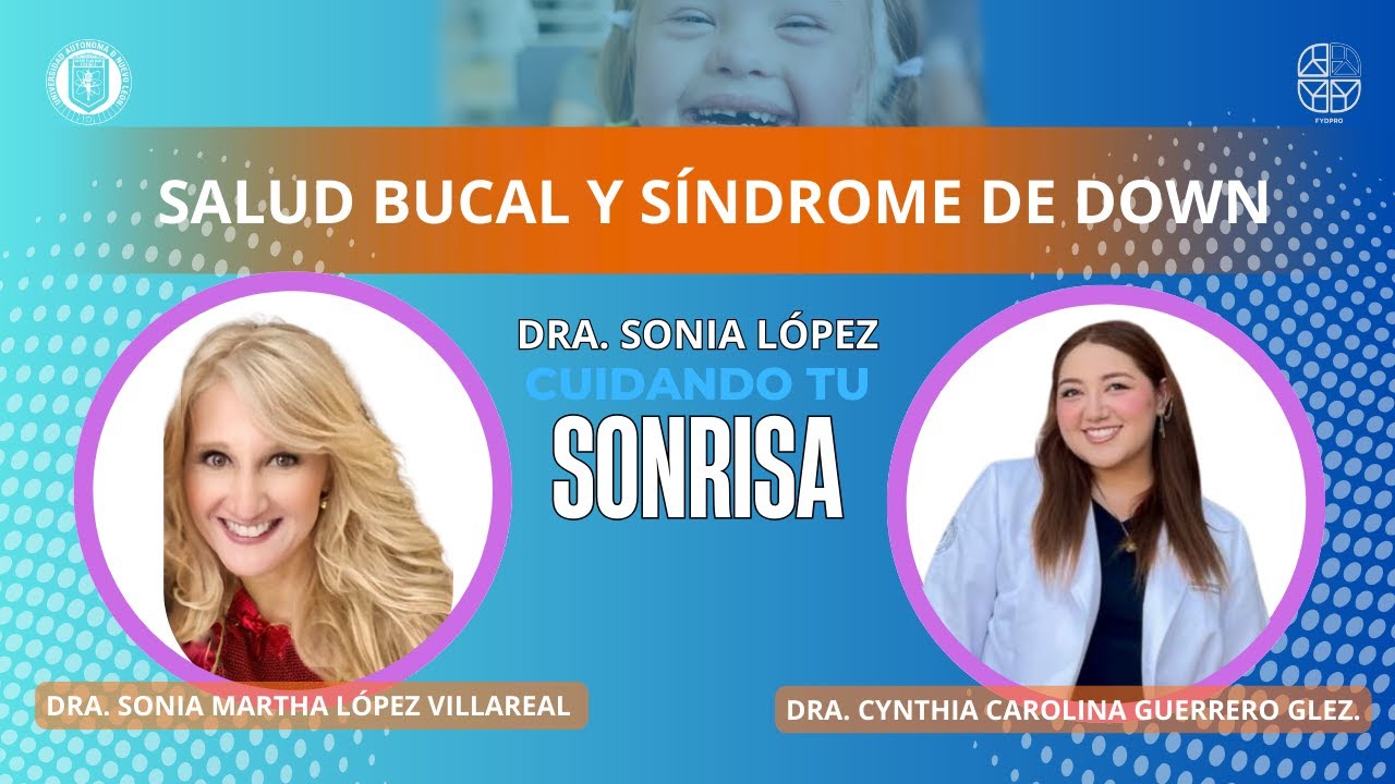 Ep. 82 - La salud bucal en personas con Síndrome de Down (Dra. Cynthia Carolina Guerrero González)