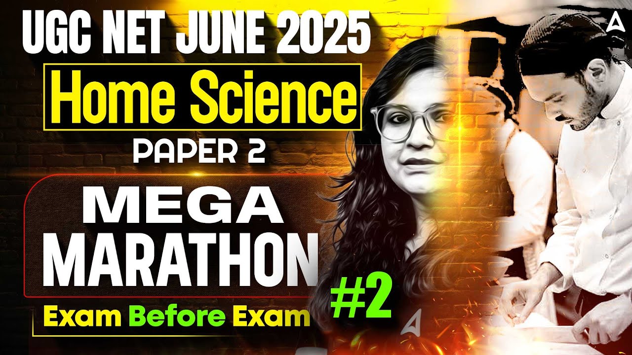 UGC NET June 2025 Home Science Paper 2 Mega Marathon #2 Exam Before Exam By Prerna ma'am