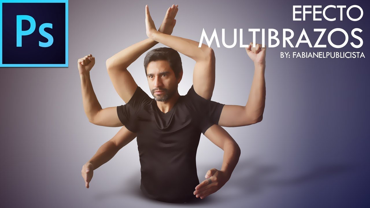 EFECTO MULTIBRAZOS | PHOTOSHOP CC | Tutorial #34