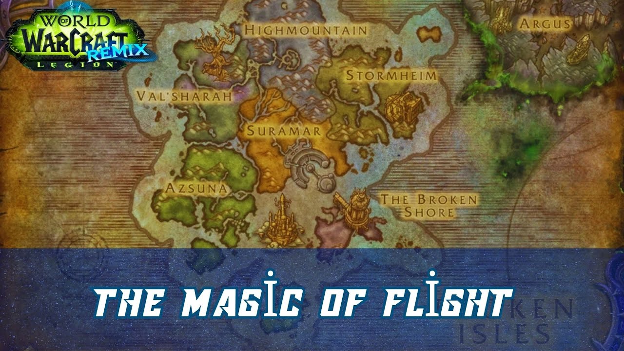The Magic of Flight World Quest | Suramar | Legion Remix