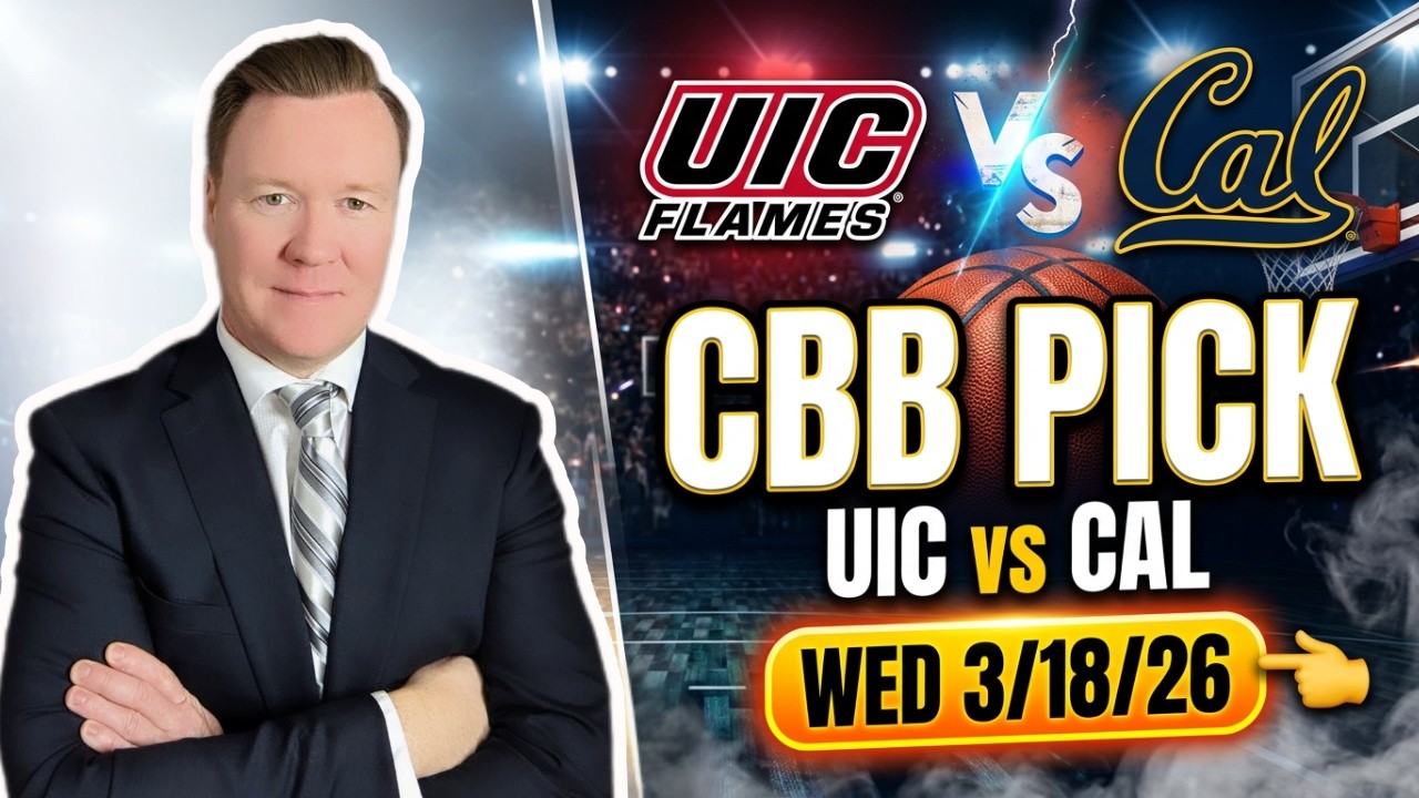 Illinois Chicago vs California – College Basketball Pick l Wednesday 3/18/26 l Vernon’s Best Bets