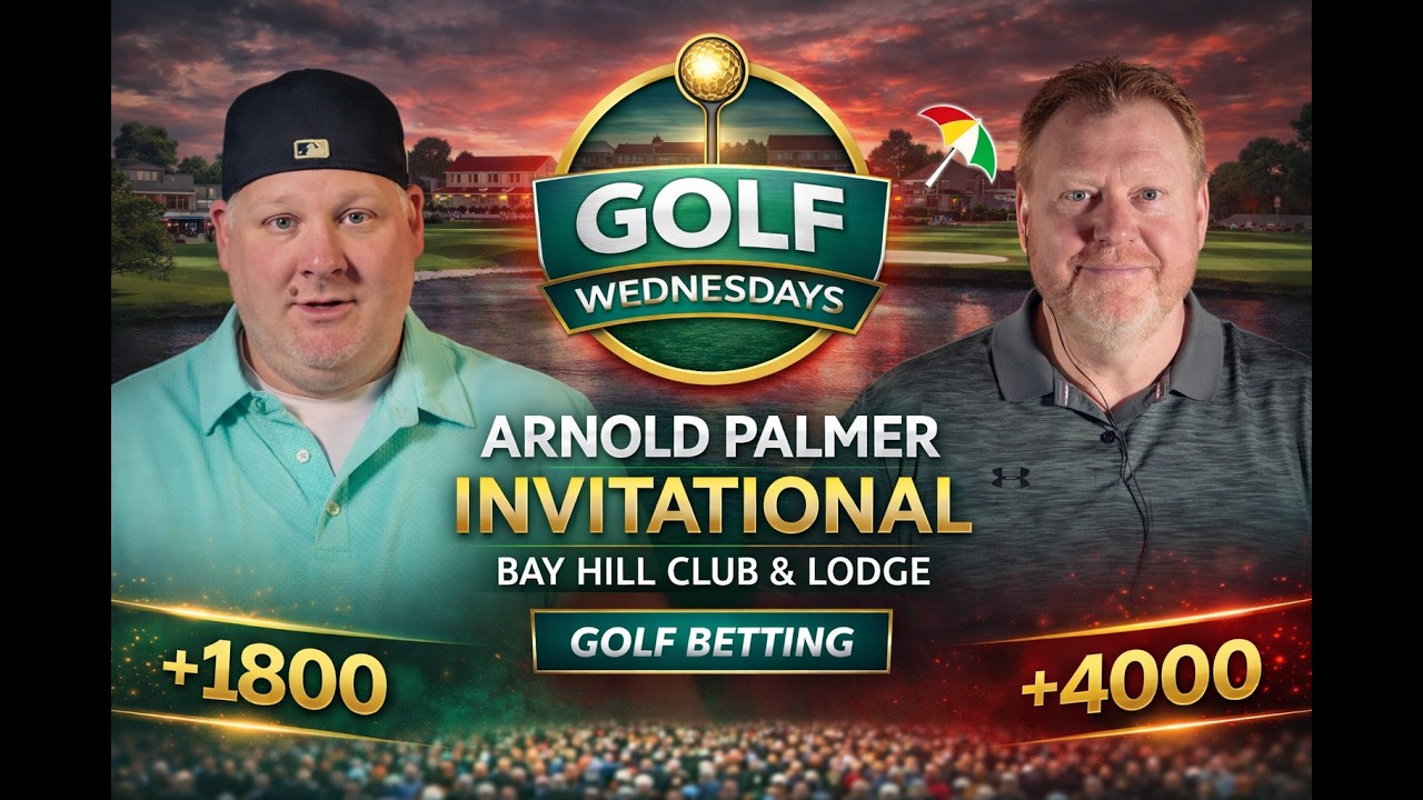 Arnold Palmer Invitational Picks | Bay Hill Betting Preview | LIV Golf Hong Kong + Puerto Rico Open