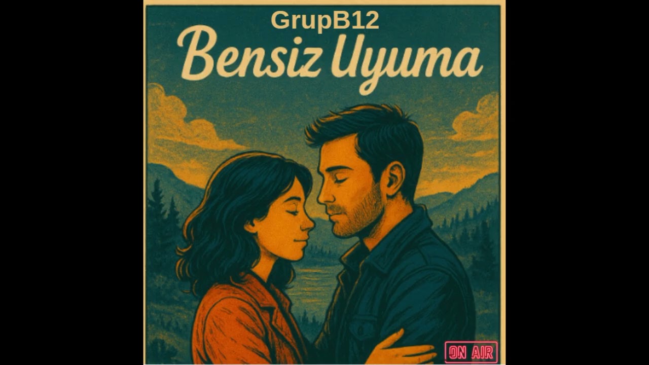 GrupB12 - Bensiz Uyuma (Official Lyric Video)