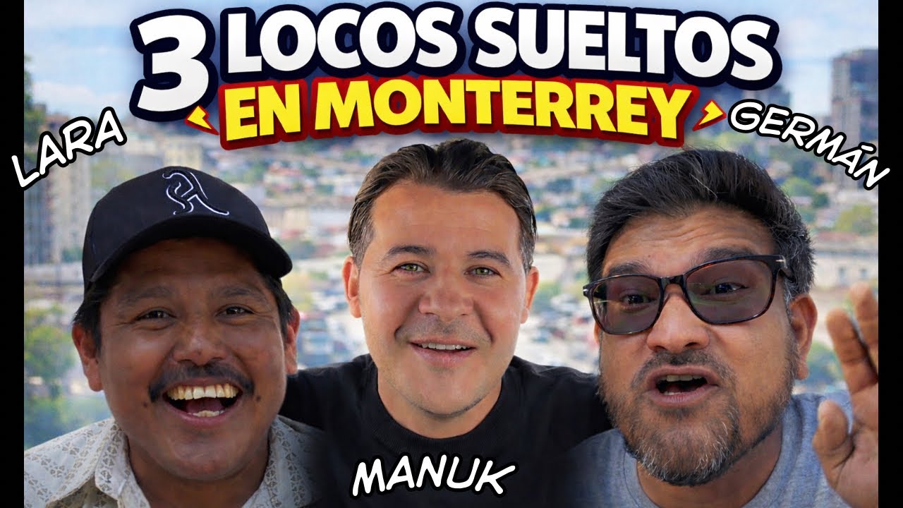 LARA Y GERMAN PRIMERA VEZ EN MONTERREY 🇲🇽😎