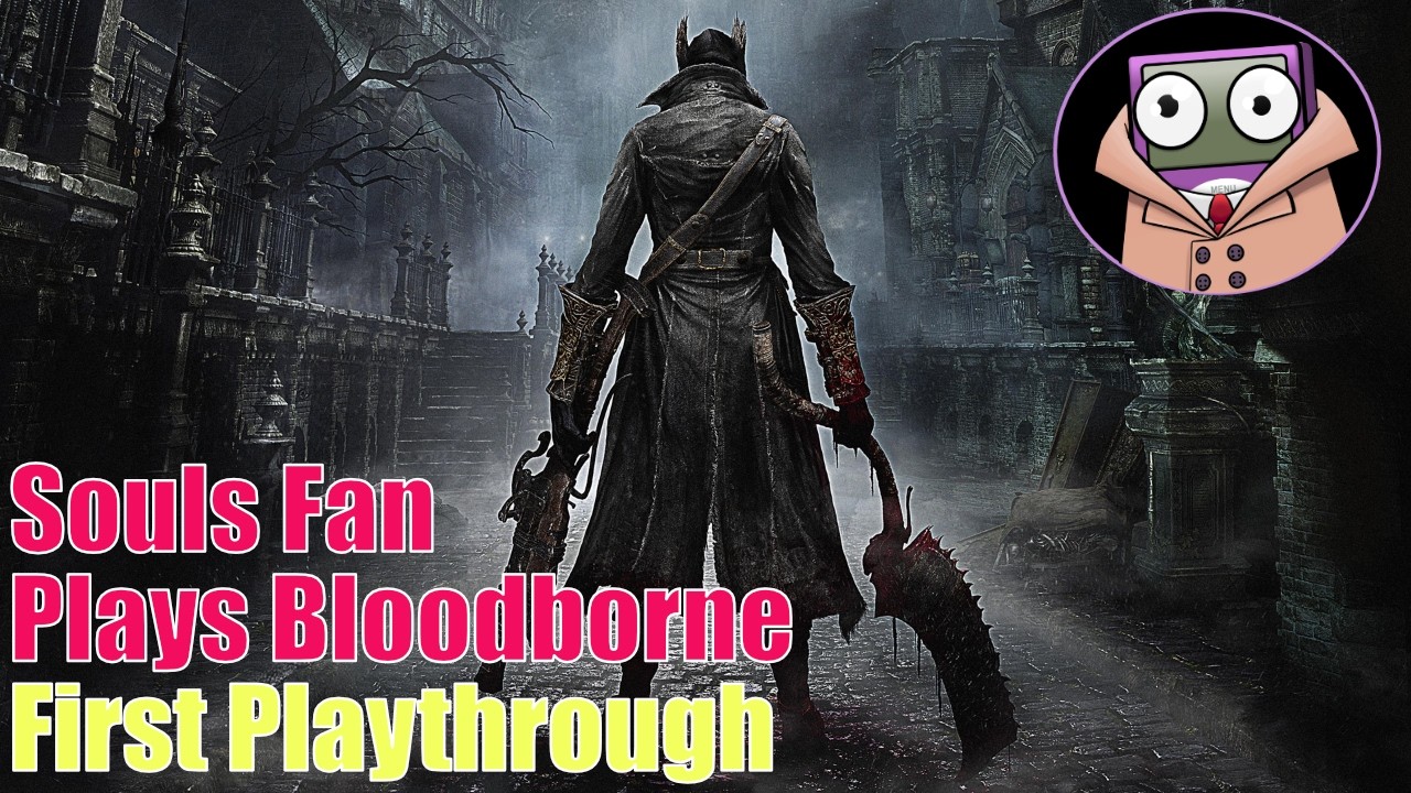 First Playthrough of Peak Soulslike?? | Bloodbourne First Playthrough # 1  | No Backseating