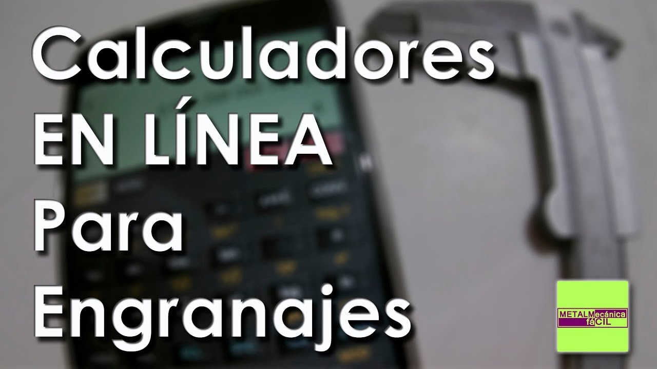 Calculadores En Línea Para Engranajes
