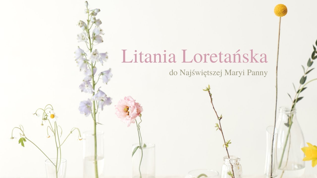 Piękna Litania Loretańska na melodię z XVII wieku