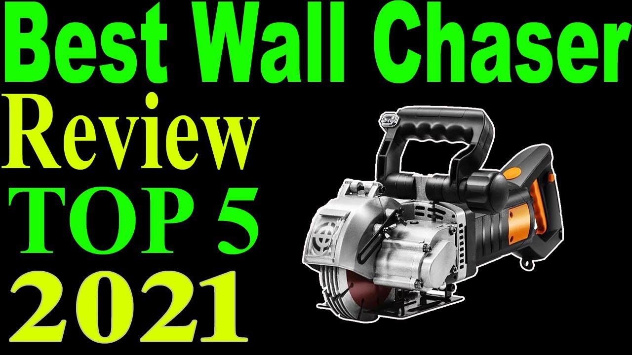 Top 5 Best Wall Chaser Review 2021
