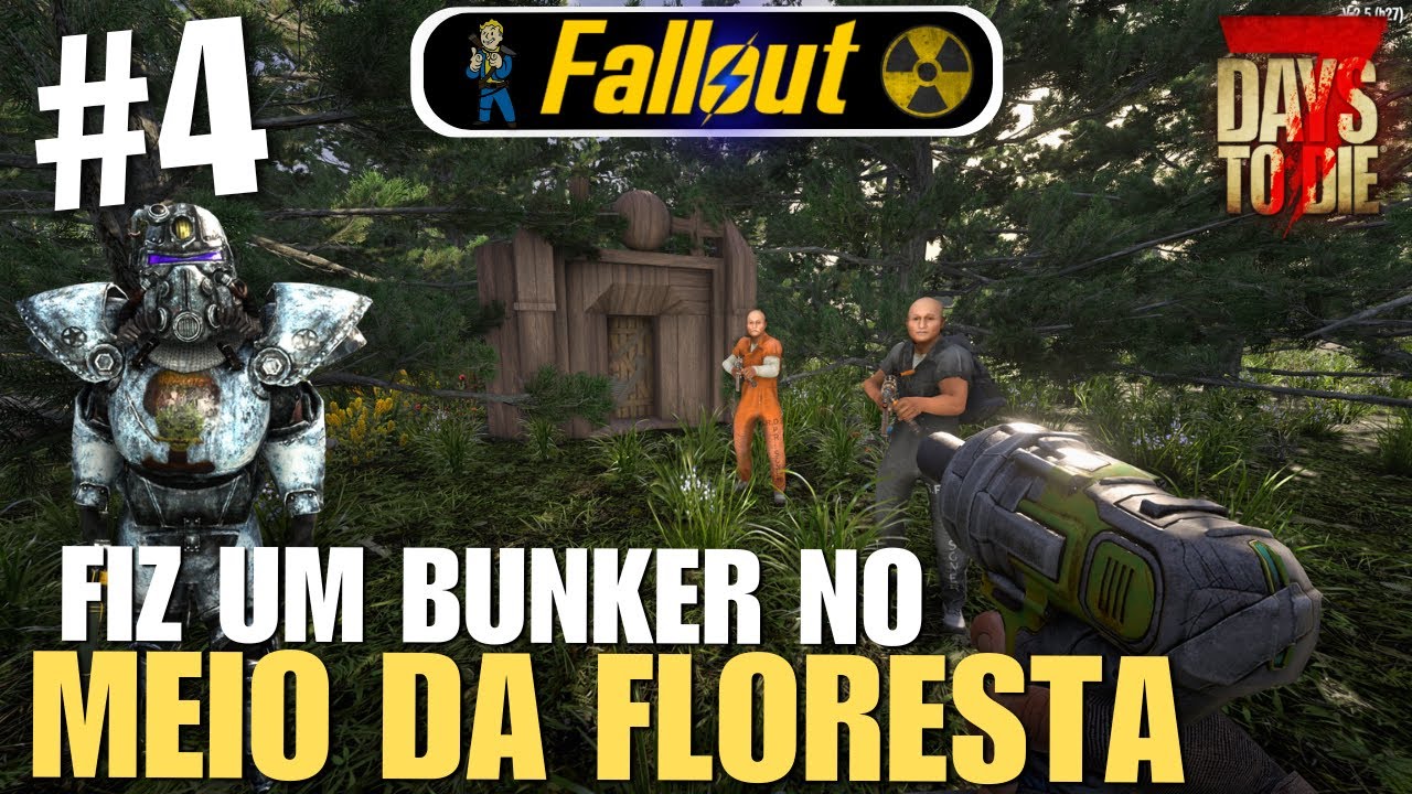 FIZ UM BUNKER NO MEIO DA FLORESTA!☢️| 7 Days To Die Fallout - EP 4