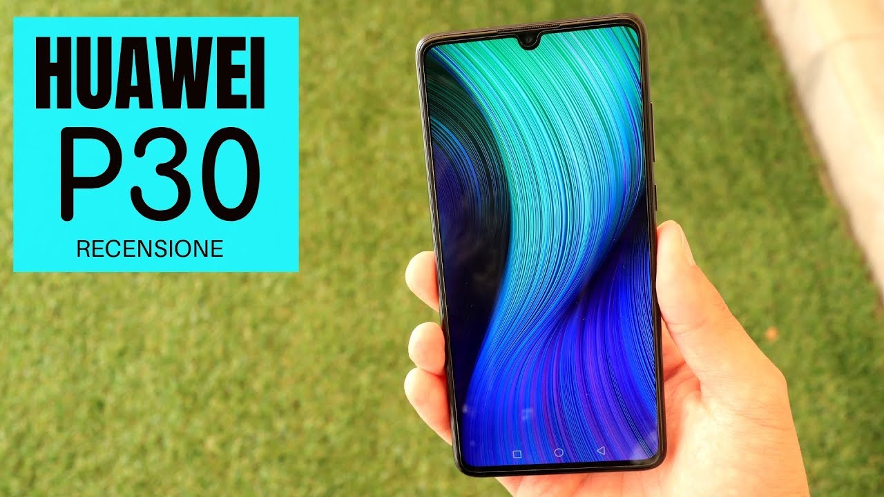 HUAWEI P30 recensione alcuni mesi dopo è maturo?