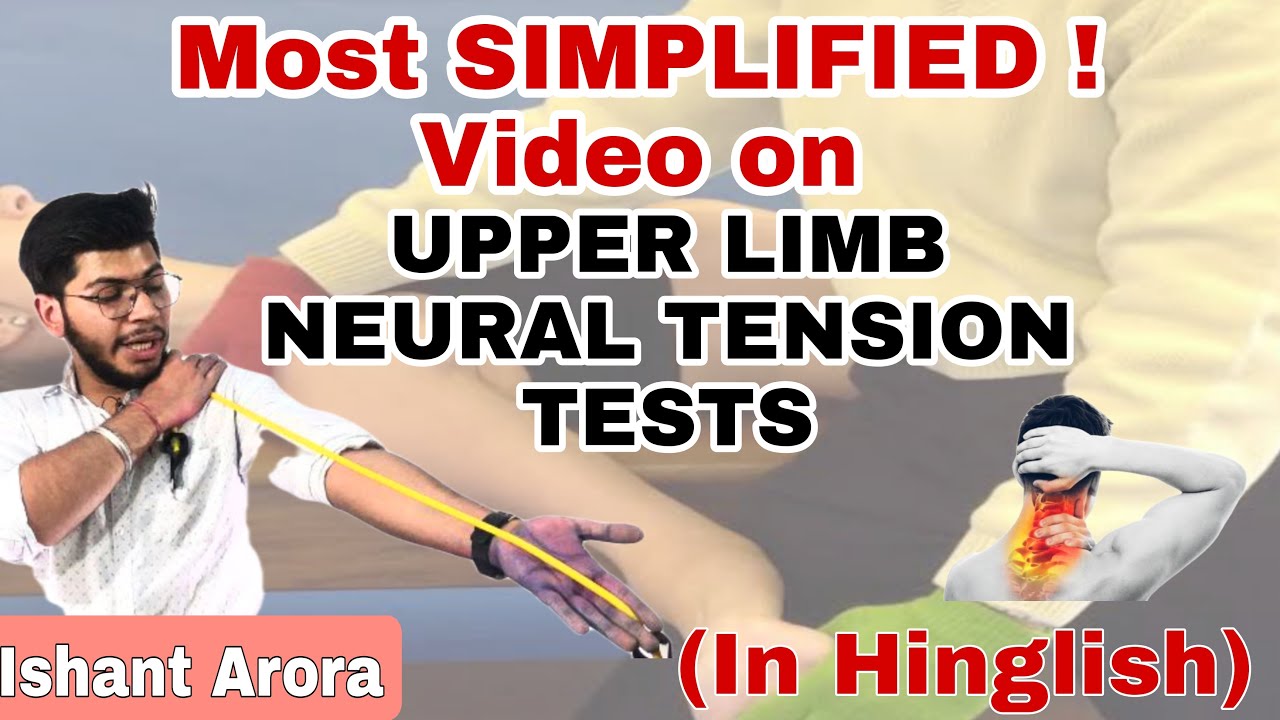 Most Simplified Video on Neural Tension Test | PhyX Pain Solutions | Ishant Arora