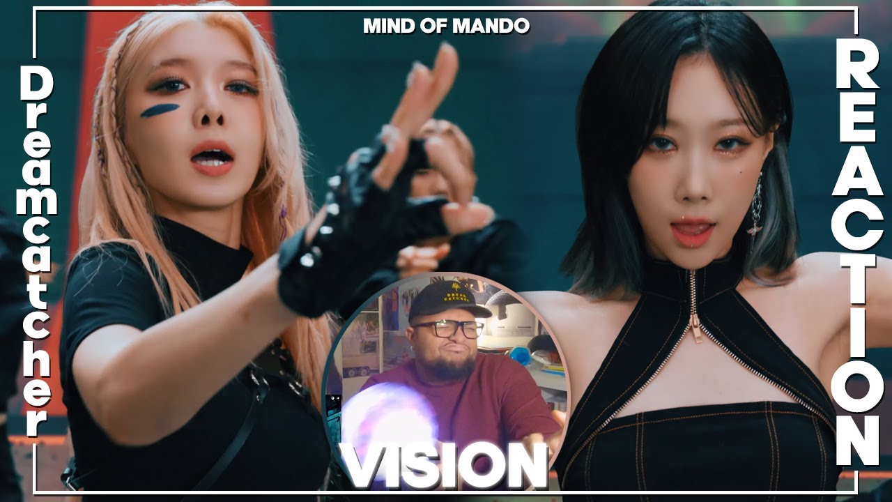 Dreamcatcher 'VISION' MV REACTION | DAMI CAME FOR ME 😍