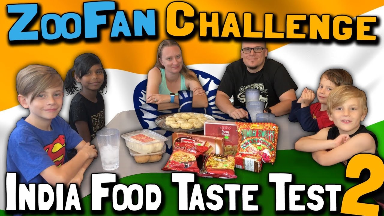 ZooFan Challenge: Indian / Bengali Food Taste Test! (May 4, 2018)