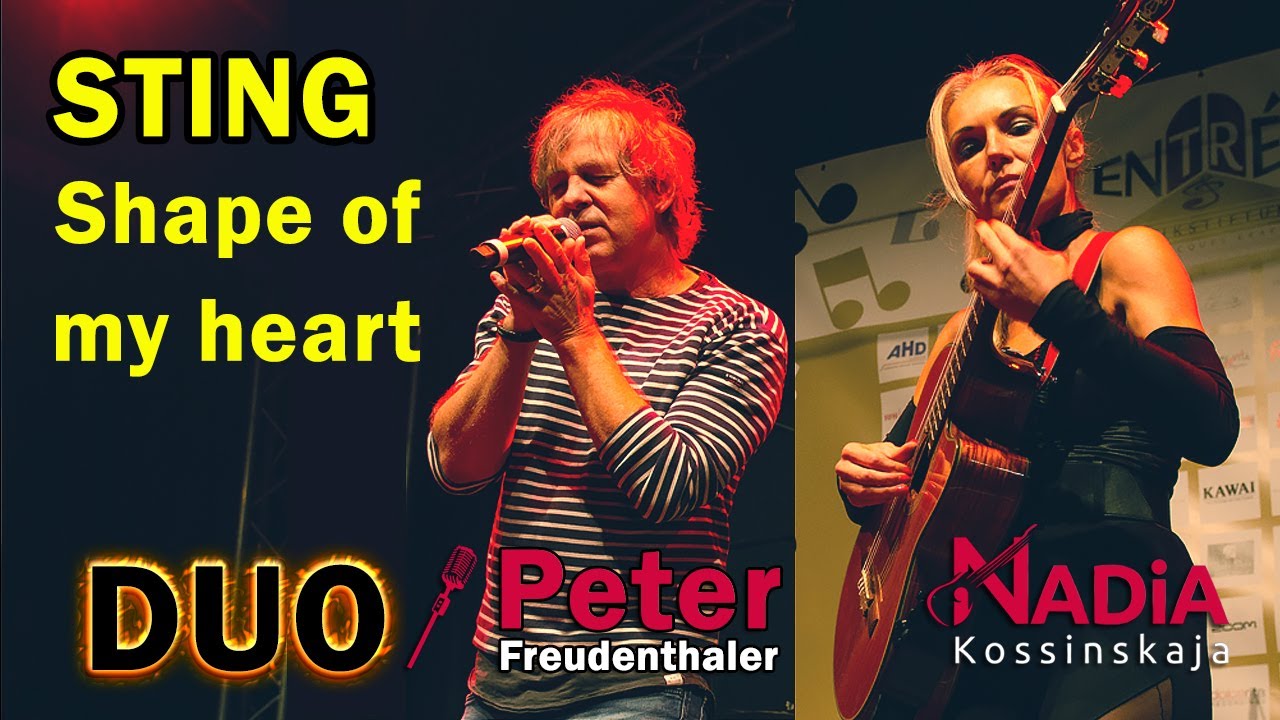 Shape of my heart STING Duo FoolsGarden Peter Freudenthaler & NADiA Kossinskaja