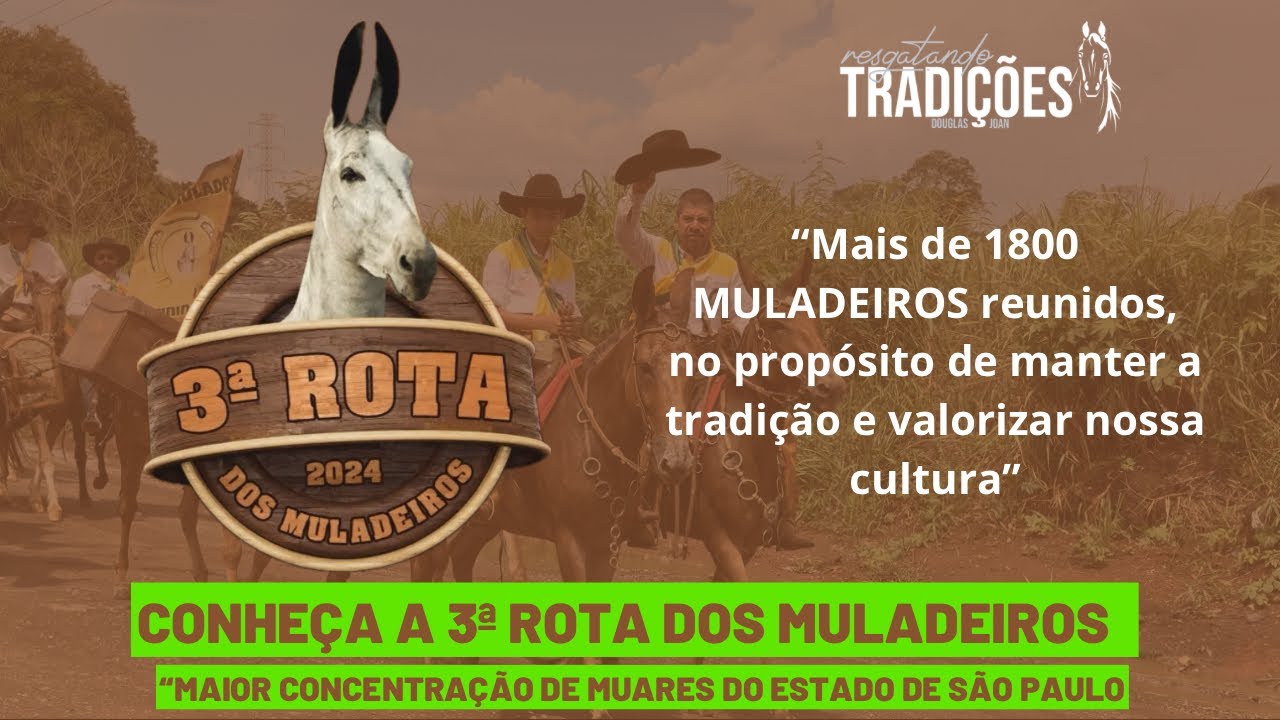 3ª Rota dos MULADEIROS em Itapetininga-SP / Douglas Joan / Resgatando Tradições