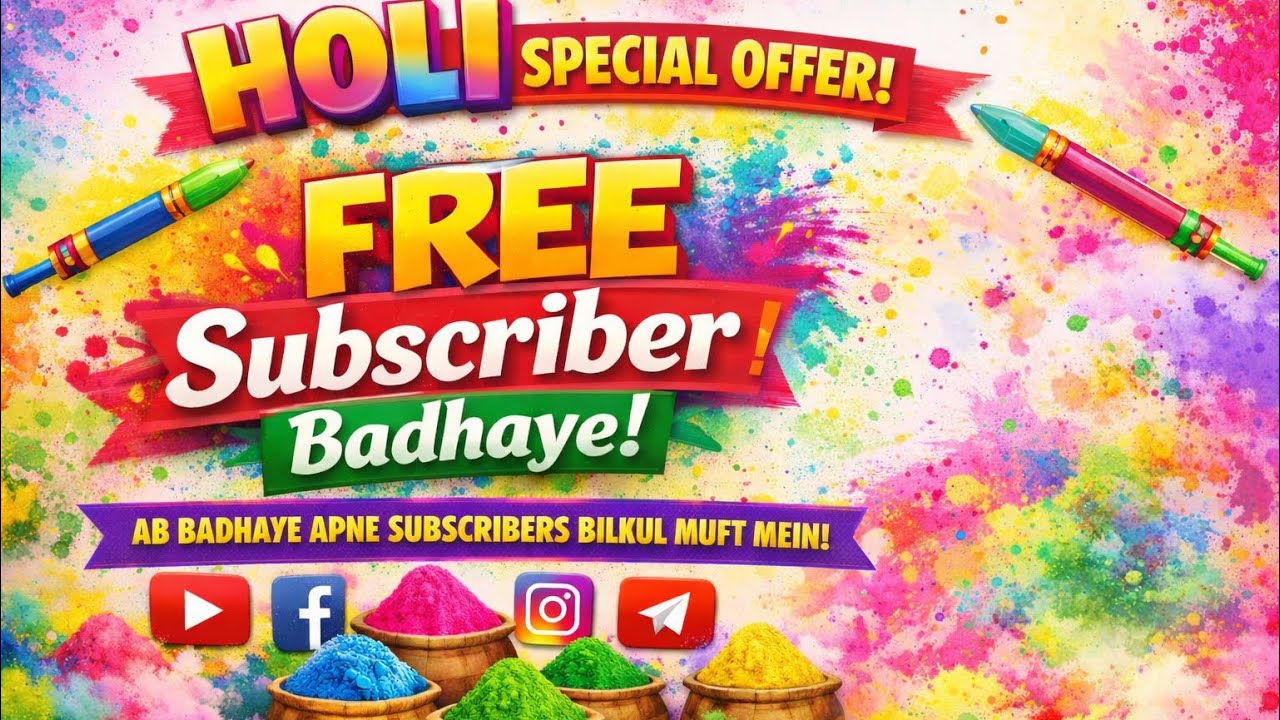Holi special offer 👍free subscribers badhaye free💯💯