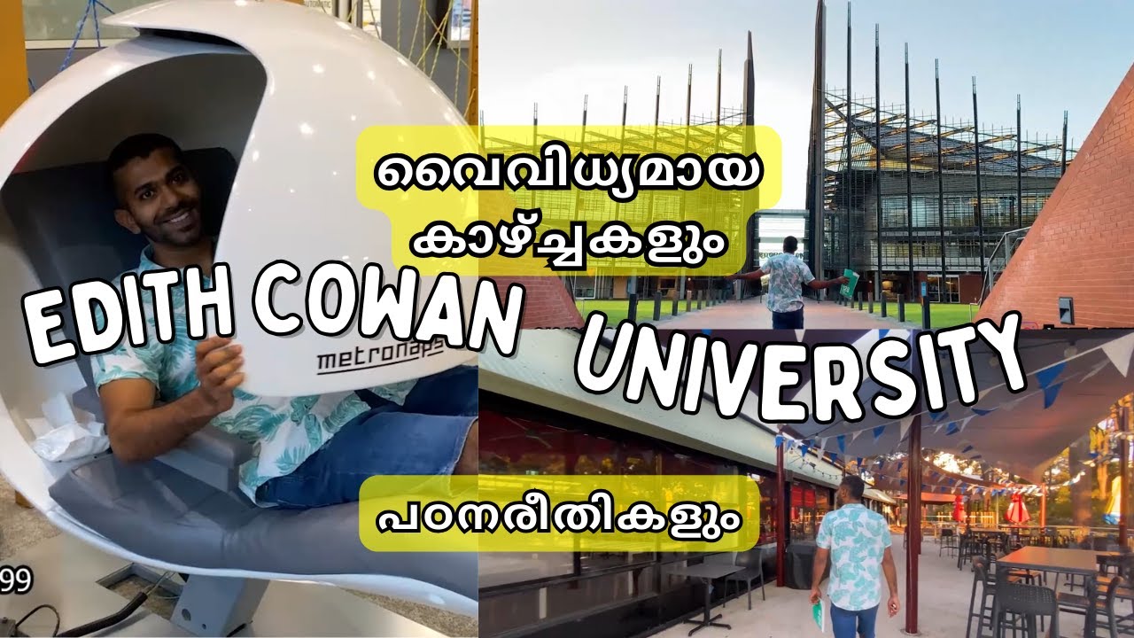 Edith Cowan University , Joondalup , Perth , Australia ECU വൈവിധ്യമായ    കാഴ്ച്ചകളും ,പഠനരീതികളും