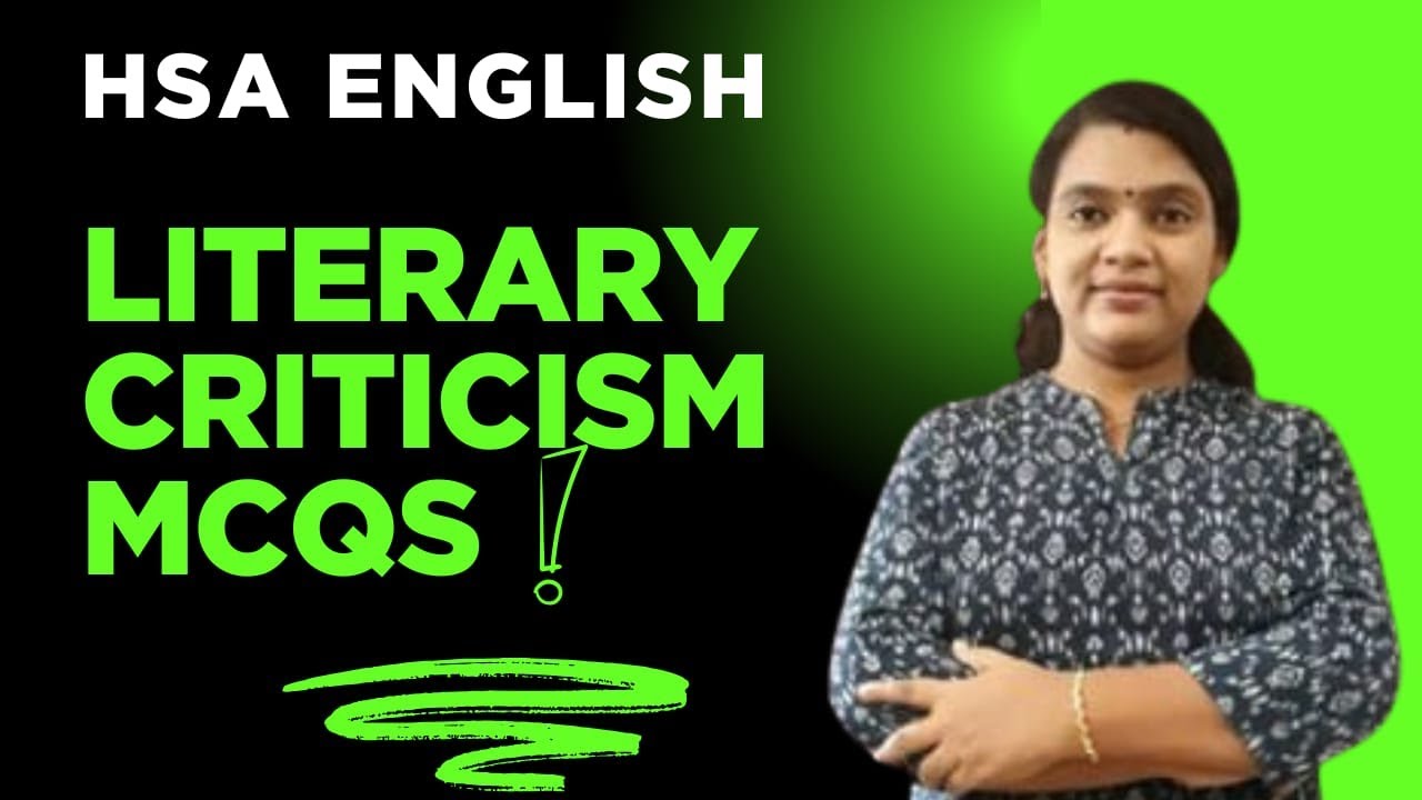 HSA ENGLISH LITERARY CRITICISM MCQS 2 #hsaenglish #hsaexam #pscdiscussion #ugcnet