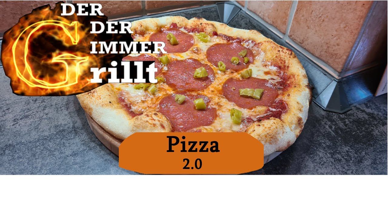 Pizza 2.0 vom Grill