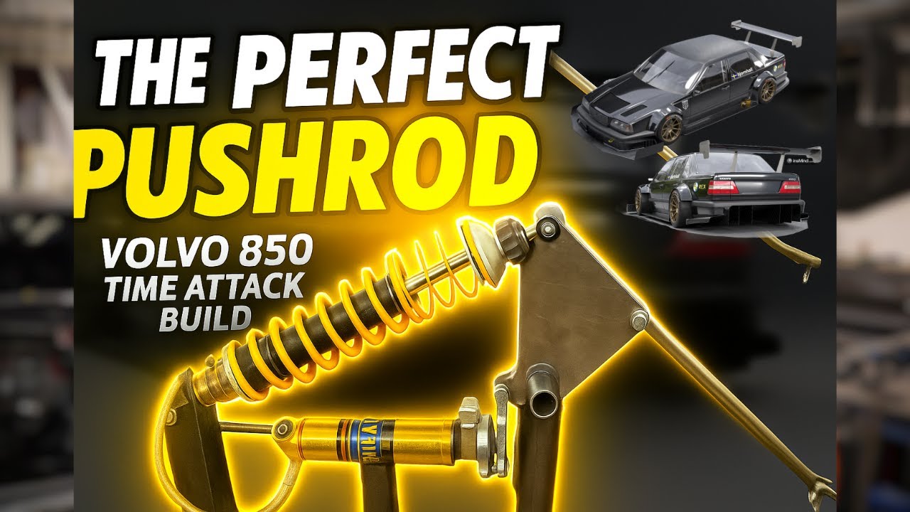 BUILDING THE PERFECT PUSHROD  - VOLVO 850 TIME ATTACK