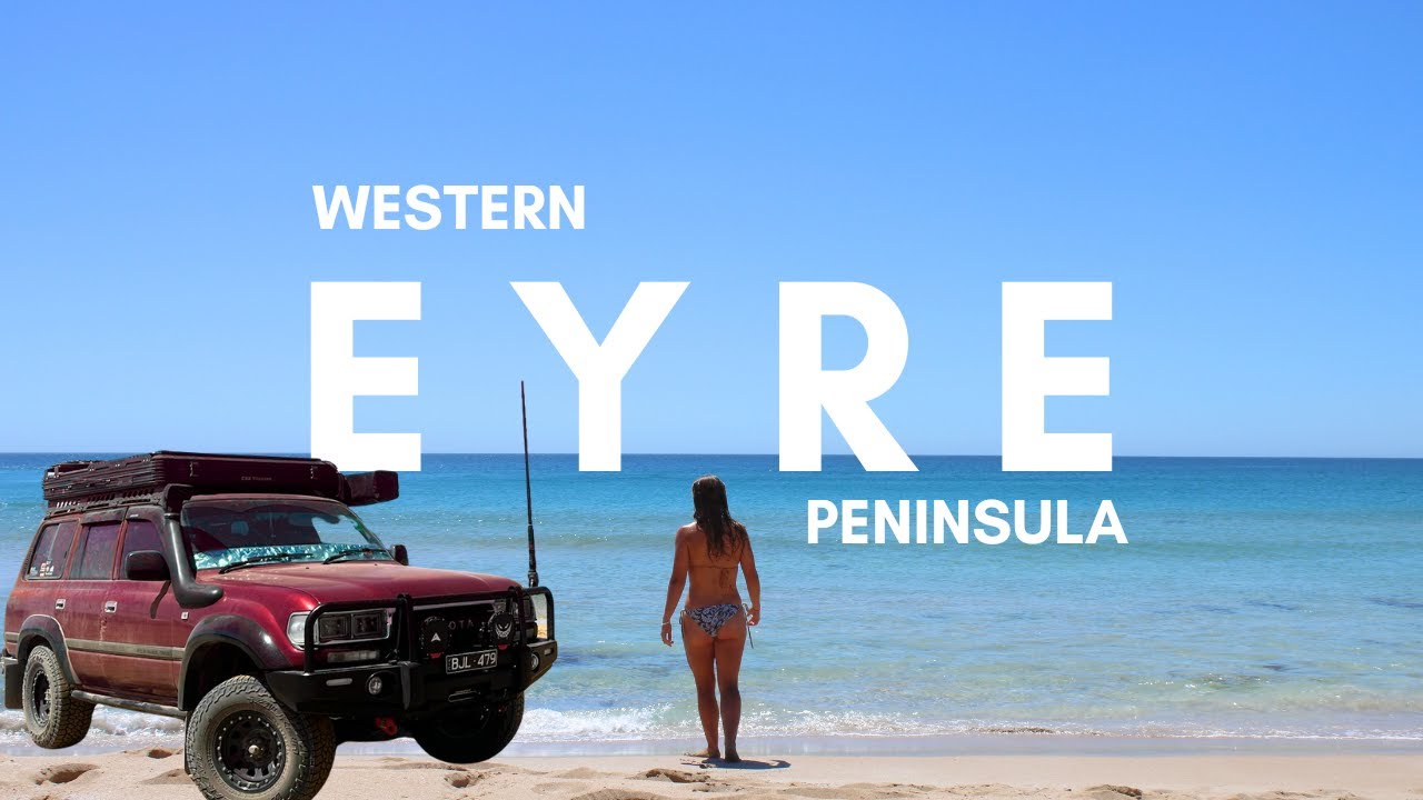 ON OUR OWN IN SOUTH AUS PT. 2 | WESTERN EYRE PENINSULA | COFFIN BAY TO STREAKY BAY | 80 SERIES