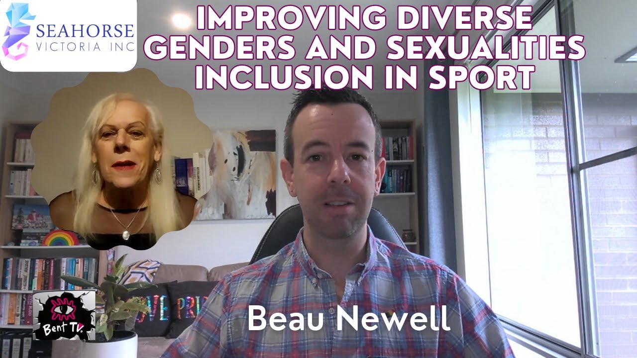 Bent TV: Seahorse - Improving Diverse Genders and Sexualities inclusion in Australian Sport