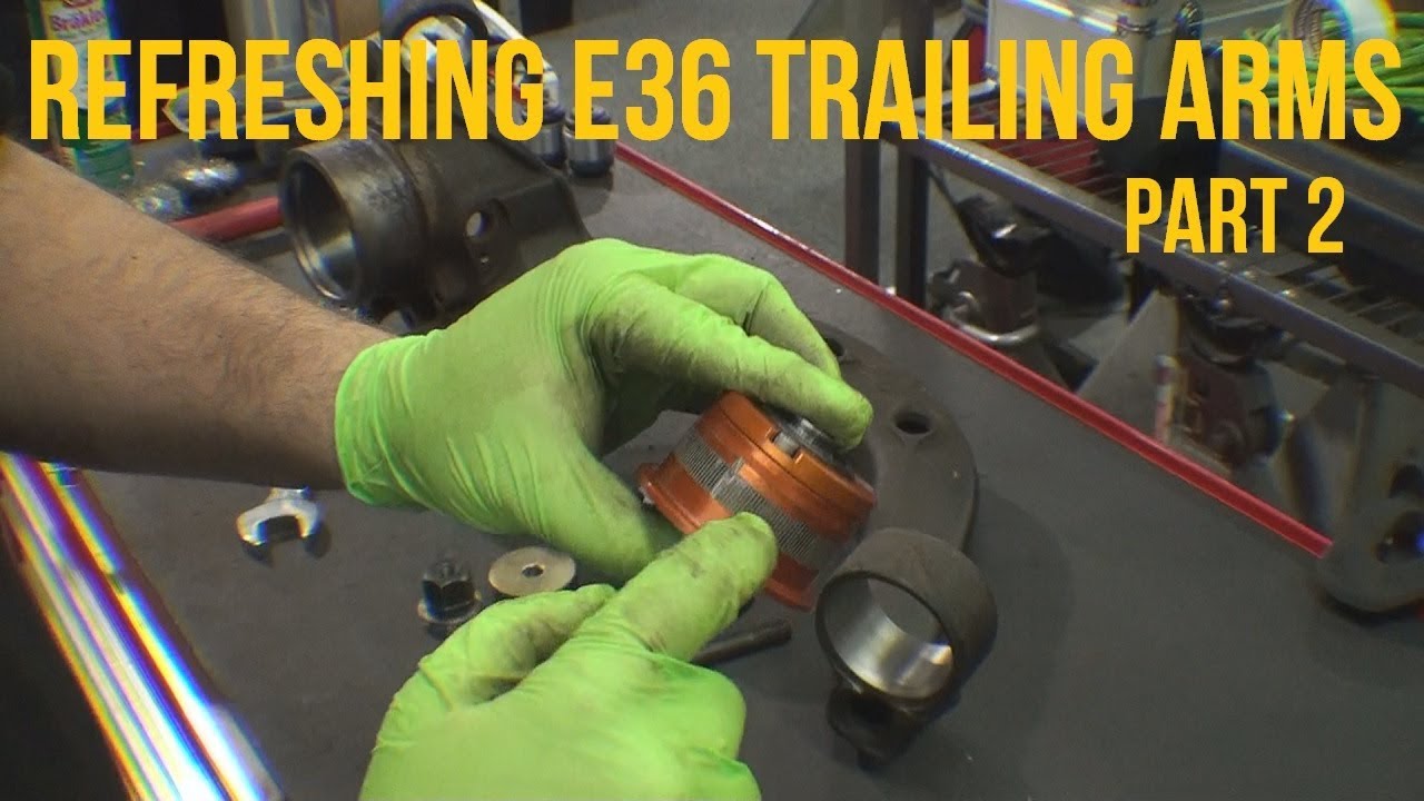 Обновление продольных рычагов E36 — Часть 2