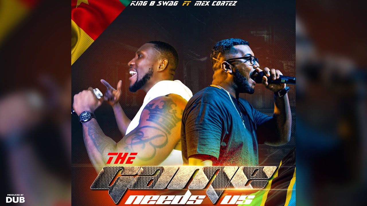 KING B SWAG ft Mex Cortez_-_THE GAME NEEDS US (Official Lyric Video)