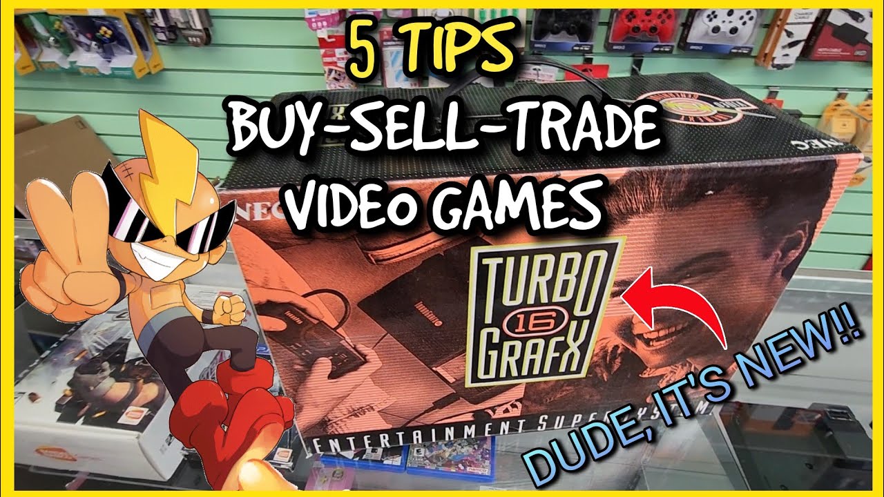 5 Video Game Buy-Sell-Trade Tips!