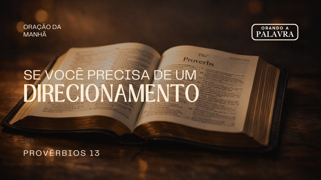 Quando Suas Escolhas Precisam de Direção | Oração da Manhã