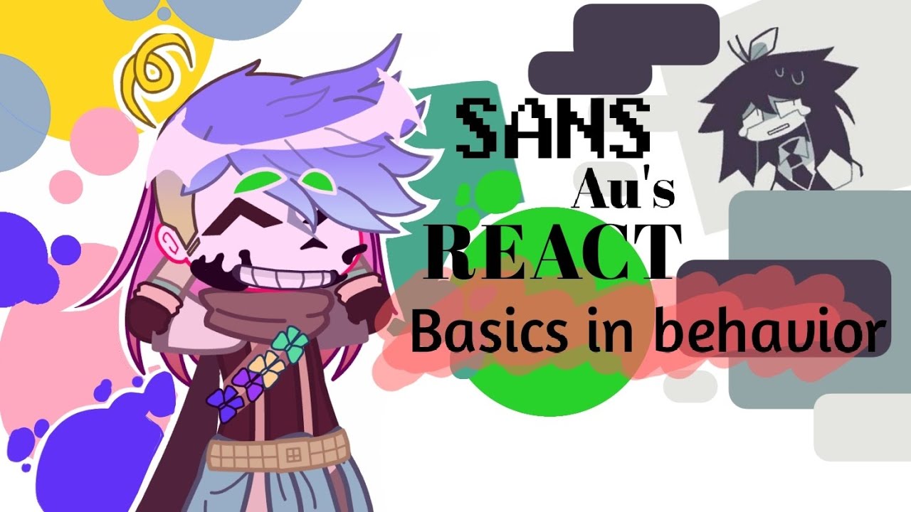 SANS Au's react to Basics in behavior/Rus🇷🇺/Esp🇪🇸/Eng🇺🇲