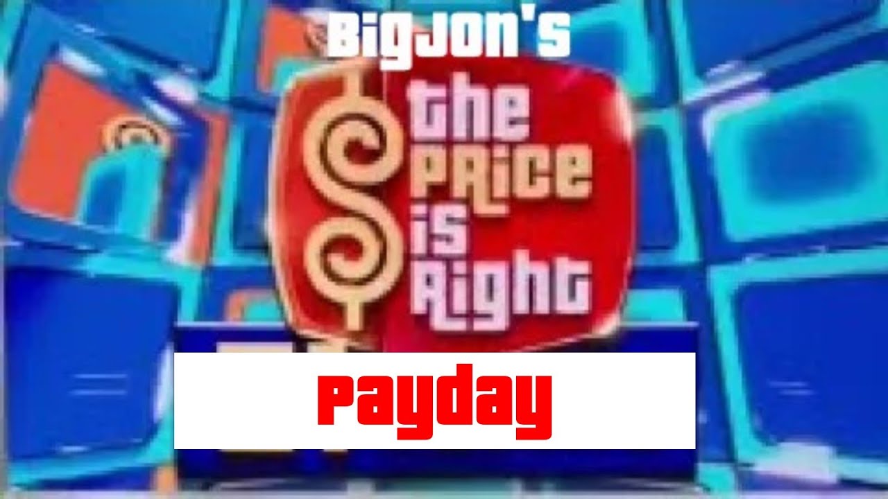 BigJon's The Price Is Right Custom Remake Game (Payday)
