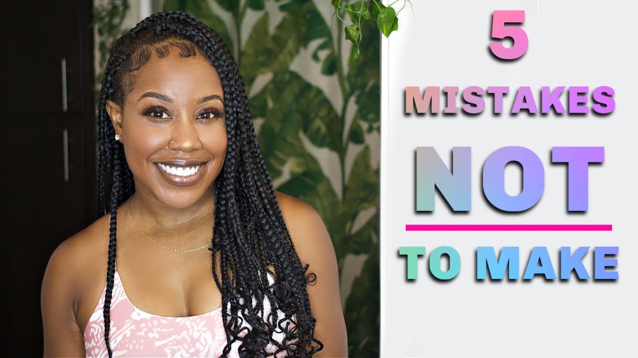5 MISTAKES NOT TO MAKE WHEN BRAIDING YOUR OWN HAIR | PRODUCTS TO STAY AWAY FROM + a GAME CHANGER!