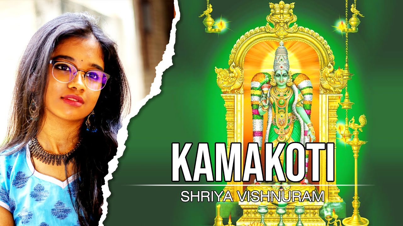 Kamakoti Peeta Vasini - Kalyani - Adi | Shriya Vishnuram | Manjari's ARPANA