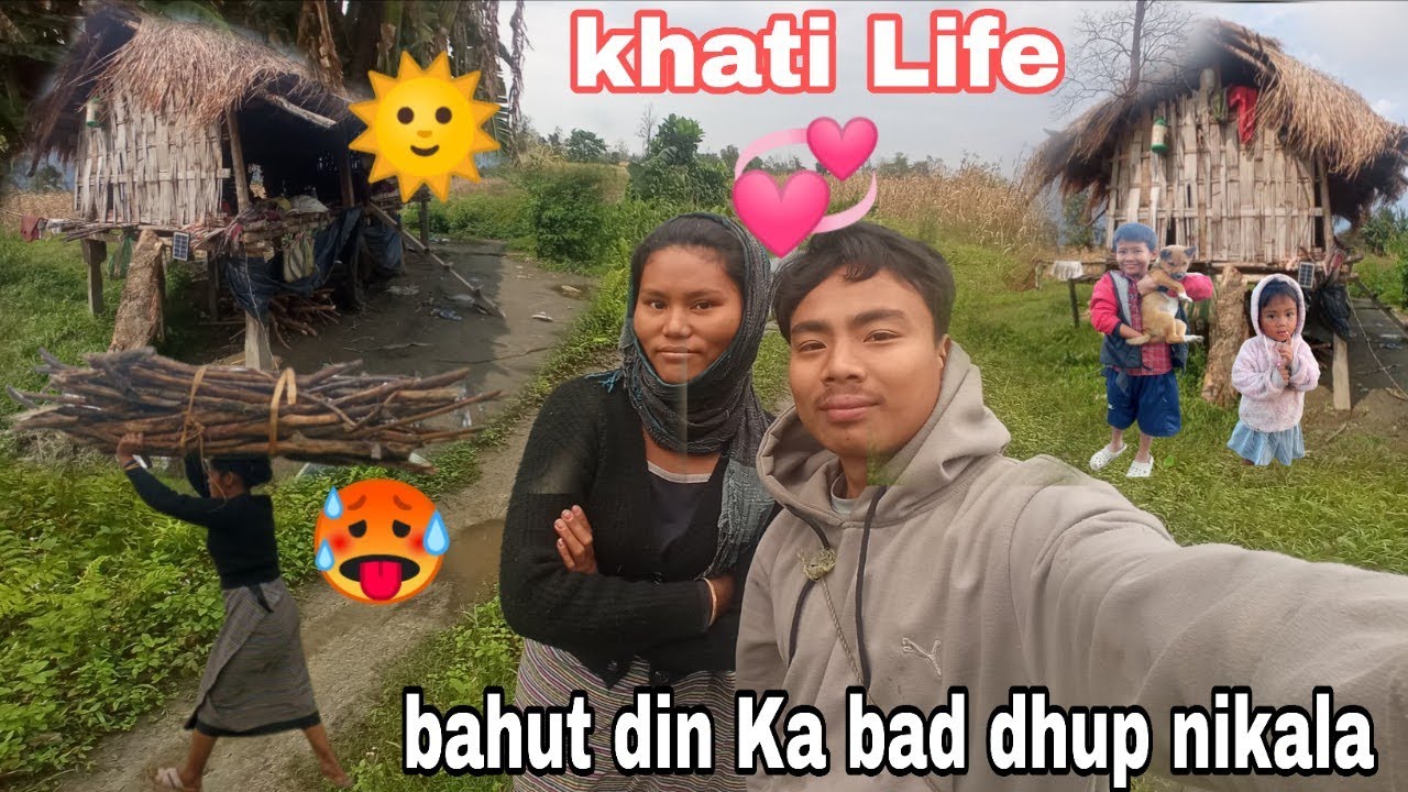 Khati vlogs/Aaj tora dhup nikala🥵 lakadi kile barish Mein mushkil hota 🥺