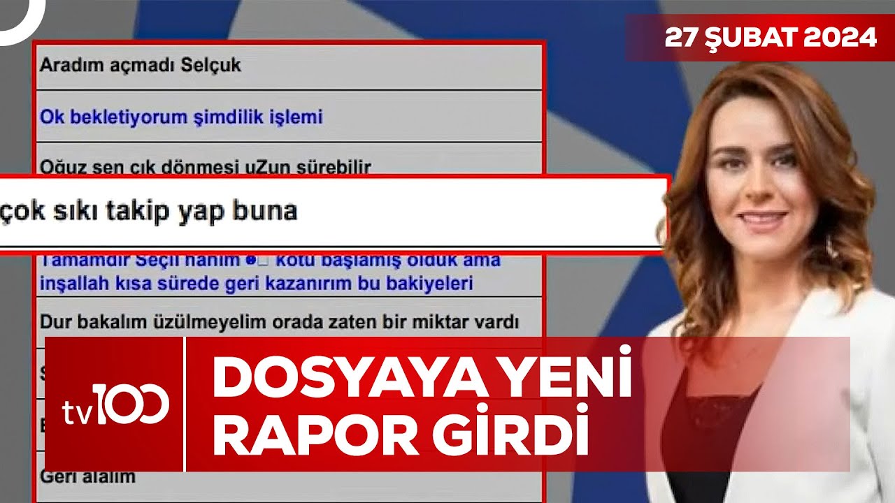 Seçil Erzan'ın Mesajları İncelendi | TV100 Ana Haber