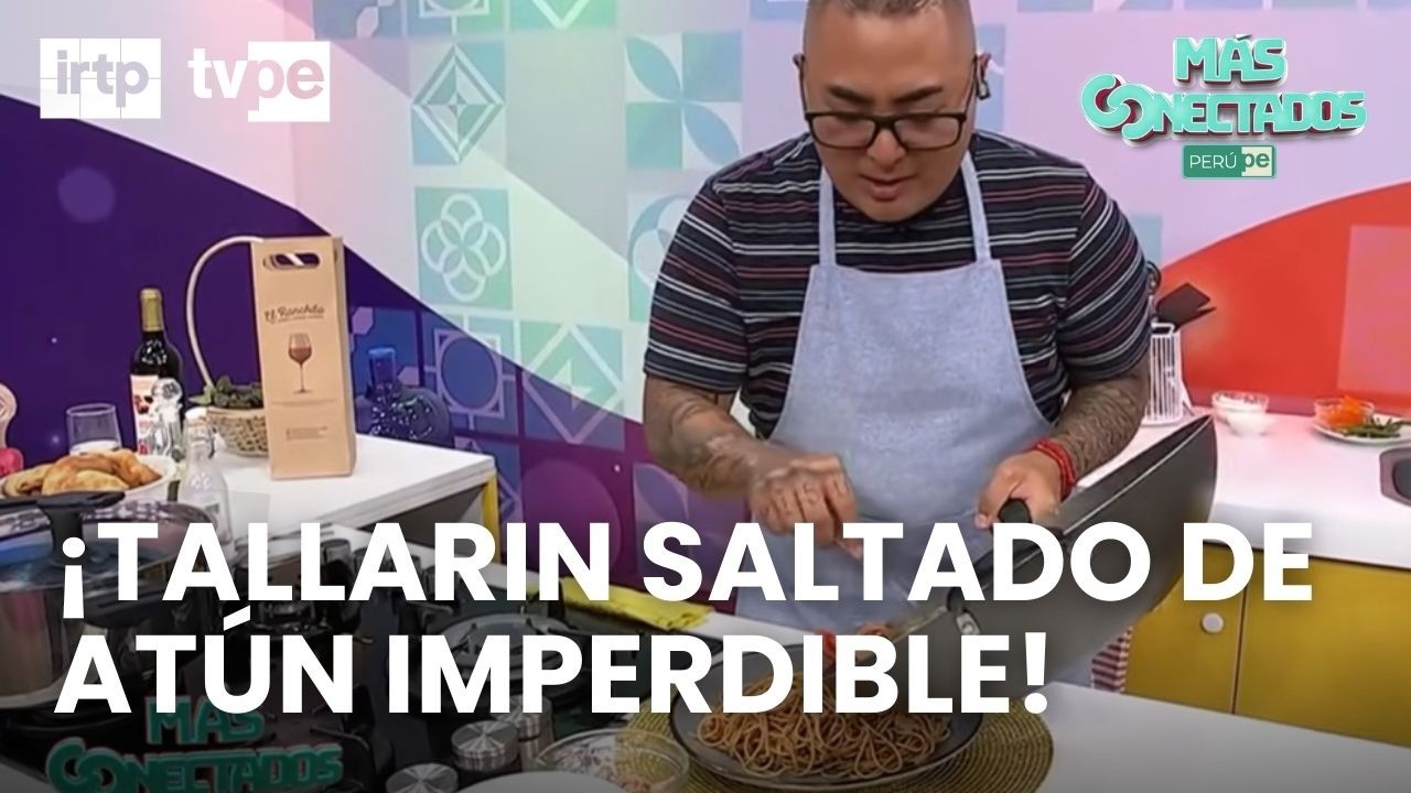 El mejor tallarín saltado de atún lo aprendes con Pisu | “Más conectados”