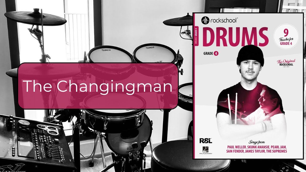 The Changingman - Rockschool Drums Grade 4 2024