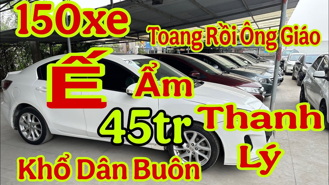 Xả Hàng Tết…Thanh Lý 150xe…giảm giá khi alo 0965892335….ô tô 45tr..đến 300