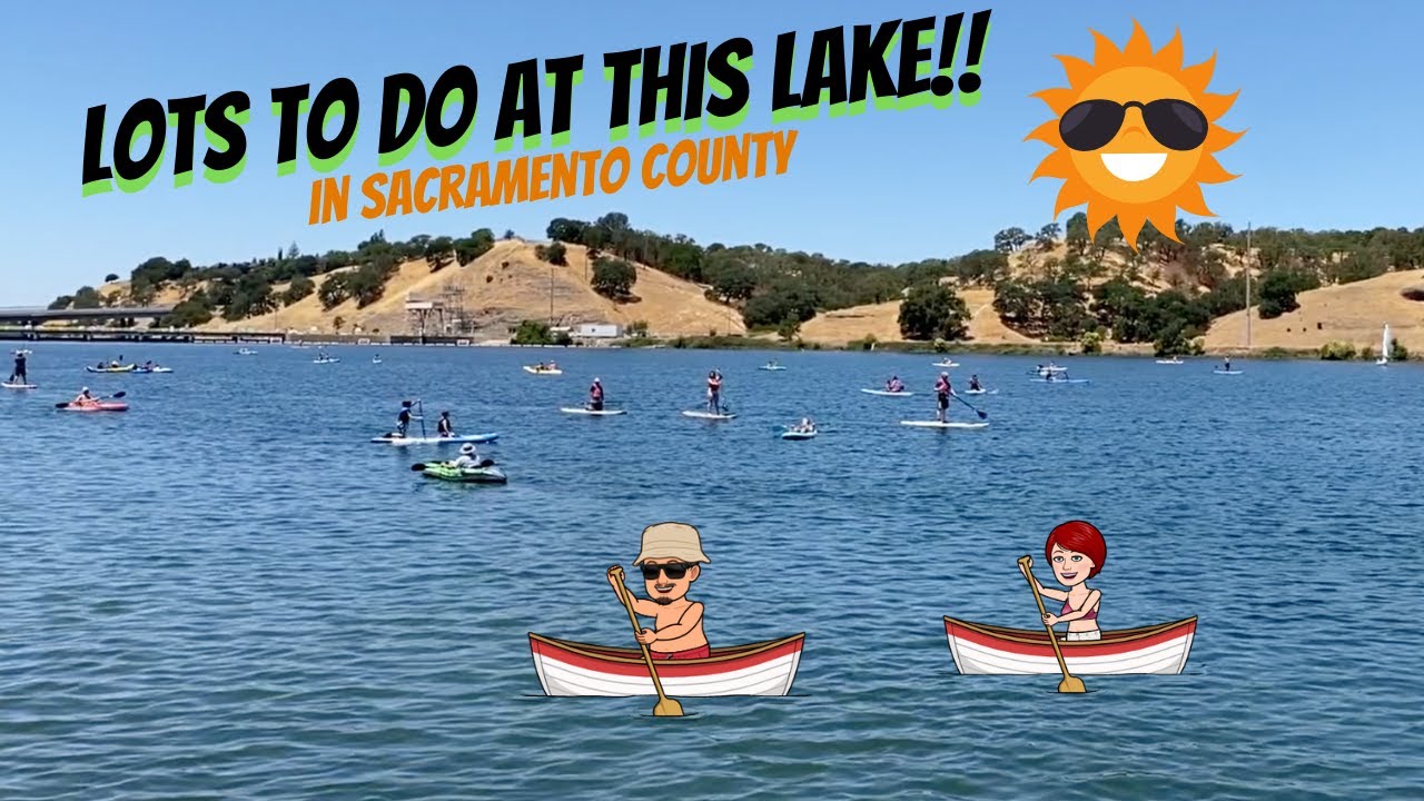 Looking for a fun lake in Sacramento?